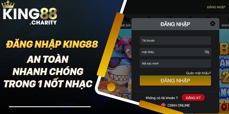 Đăng ký, đăng nhập King88 giải trí đỉnh cao thời đại 